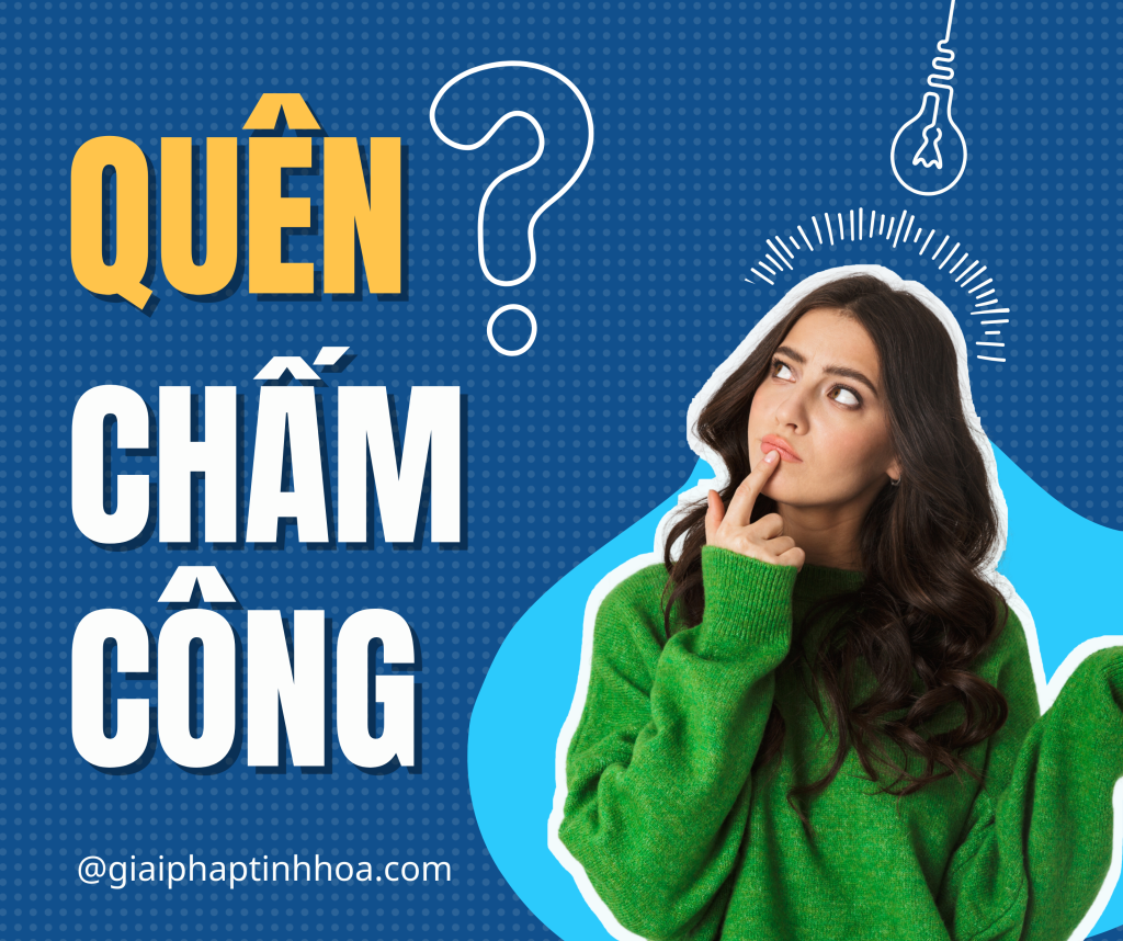 Tại sao nhân viên lại quên chấm công? 3 cách khắc phục vấn đề hiệu quả 1 Tại sao nhân viên lại quên chấm công? 3 cách khắc phục vấn đề hiệu quả 1